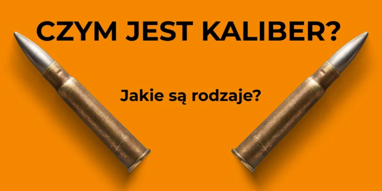 Co to jest kaliber? Do czego służy kaliber