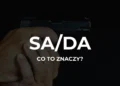 Co to znaczy SA/DA w broni krótkiej?